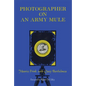 Photographer on an Army Mule - Paperback
