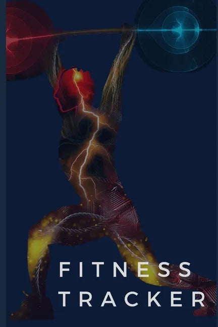 Fitness Tracker: Keep Track of Your Fitness Progress - Paperback