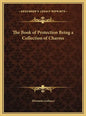 The Book of Protection Being a Collection of Charms - Hardcover