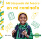Mi Búsqueda del Tesoro En Mi Caminata - Library Binding