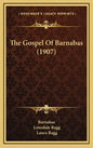 The Gospel Of Barnabas (1907) - Hardcover