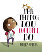 The Thing Lou Couldn't Do - Hardcover