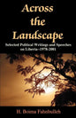 Across the Landscape: Selected Political Writings and Speeches on Liberia--1978-2001 - Paperback