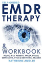 Self-Guided EMDR Therapy & Workbook: Healing from Anxiety, Anger, Stress, Depression, PTSD & Emotional Trauma - Paperback
