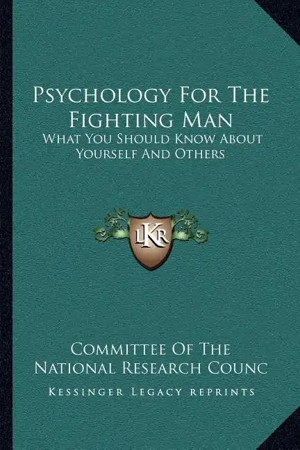 Psychology for the Fighting Man: What You Should Know about Yourself and Others - Paperback