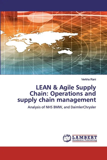 LEAN & Agile Supply Chain: Operations and supply chain management - Paperback