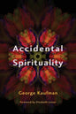 Accidental Spirituality - Paperback