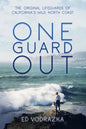 One Guard Out: The Original Lifeguards of California's Wild North Coast - Paperback