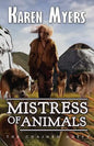 Mistress of Animals: A Lost Wizard's Tale - Paperback