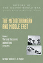 Mediterranean and Middle East Volume I: The Early Successes against Italy (to May 1941): HISTORY OF THE SECOND WORLD WAR: UNITED KINGDOM MILITARY SERI - Paperback