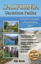 California Vacation Paths: A step-by-step guide to breathtaking sights: Regions of Hwy 395, Death Valley, Mono Lake... Yosemite National Park, Se - Paperback