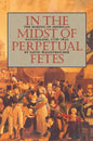 In the Midst of Perpetual Fetes: The Making of American Nationalism, 1776-1820 - Paperback
