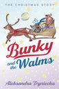 Bunky and the Walms: The Christmas Story - Hardcover