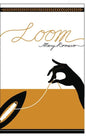 Loom - Hardcover