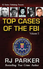 TOP CASES of The FBI - Vol. II - Paperback