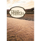 Trail of Pebbles: No Time to Cry - Paperback