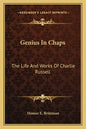 Genius in Chaps: The Life and Works of Charlie Russell - Paperback