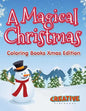 A Magical Christmas - Coloring Books Xmas Edition - Paperback