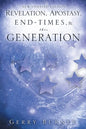 Revelation, Apostasy, End, Times, & This Generation - Paperback
