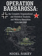 Operation Barbarossa: the Complete Organisational and Statistical Analysis, and Military Simulation, Volume IIIB - Hardcover