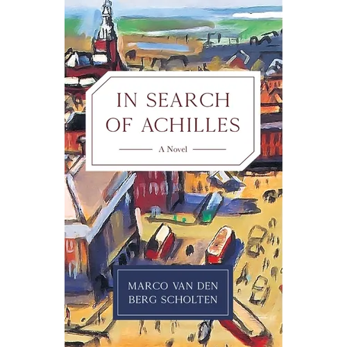 In Search of Achilles - Hardcover