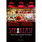 Speakeasy: Secret Bars Around the World - Hardcover