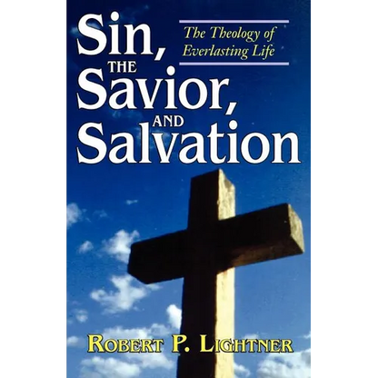 Sin, the Savior, and Salvation - Paperback