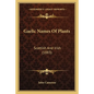 Gaelic Names of Plants: Scottish and Irish (1883) - Paperback