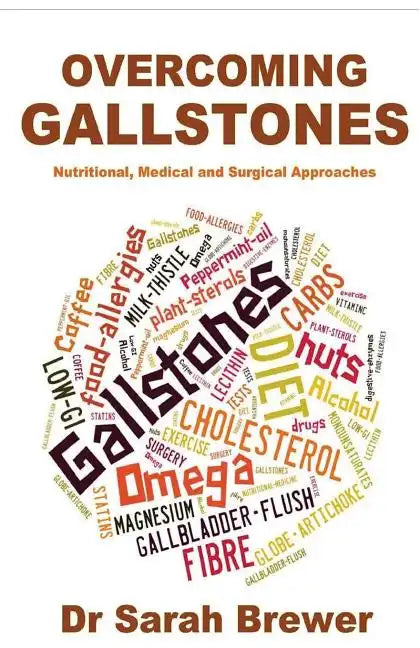 Overcoming Gallstones: Nutritional, Medical and Surgical Approaches - Paperback