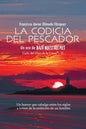 La codicia del pescador: Un eco de BAJO NUESTROS PIES (SPANISH EDITION) - Paperback