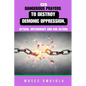 120 Dangerous Prayers To Destroy Demonic Oppression, Attack, Witchcraft And Evil Altars - Paperback