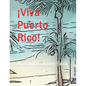 ¡Viva Puerto Rico!: An Adult Coloring Book - Paperback