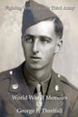 Fighting with Patton's Third Army: World War II Memoirs of George F. Threlfall - Paperback