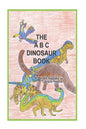The A-B-C Dinosaur Book: A children's dinosaur reference book in rhyme - Paperback