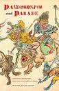 Pandemonium and Parade: Japanese Monsters and the Culture of Yokai - Paperback