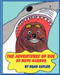 The Adventures of Duc OF NOYO HARBOR - Paperback