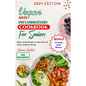 Vegan Anti Inflammatory Cookbook for Seniors: Quick and easy Recipes to Relieve Pain and Reduce Swelling at Old Age - Paperback