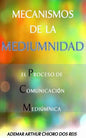 Mecanismos de la Mediumnidad: El Proceso de Comunicacion Mediumnica - Paperback