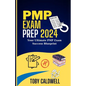 PMP Exam Prep 2024: Your Ultimate PMP Exam Success Blueprint - Paperback
