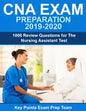 CNA Exam Preparation 2019 - 2020: 1000 Review Questions for The Nursing Assistant Test - Paperback