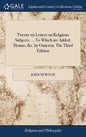 Twenty six Letters on Religious Subjects. ... To Which are Added, Hymns, &c. by Omicron. The Third Edition - Hardcover