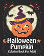 Halloween Pumpkin Coloring Book For Adult: Super Simple Halloween Pumpkin Coloring Book (Volume 2) - Paperback