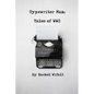 Typewriter Man: Tales of WW2 - Paperback