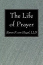 The Life of Prayer - Paperback