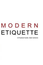 Modern Etiquette: A Practical Guide - Paperback