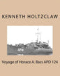 Voyage of Horace A. Bass APD 124 - Paperback