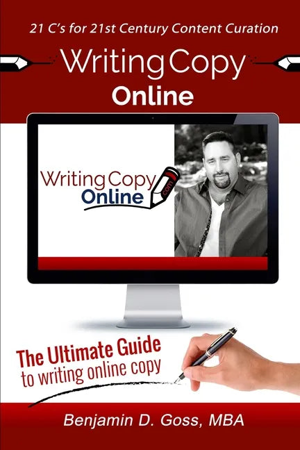 Writing Copy Online: 21 C's of Content Creation & Curation for the 21st Century - Paperback
