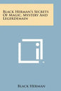 Black Herman's Secrets of Magic, Mystery and Legerdemain - Paperback