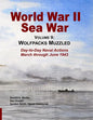 World War II Sea War, Vol 9: Wolfpacks Muzzled - Paperback