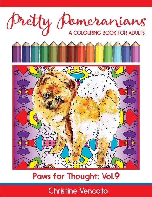 Pretty Pomeranians: A POM POM Dog Colouring Book for Adults - Paperback